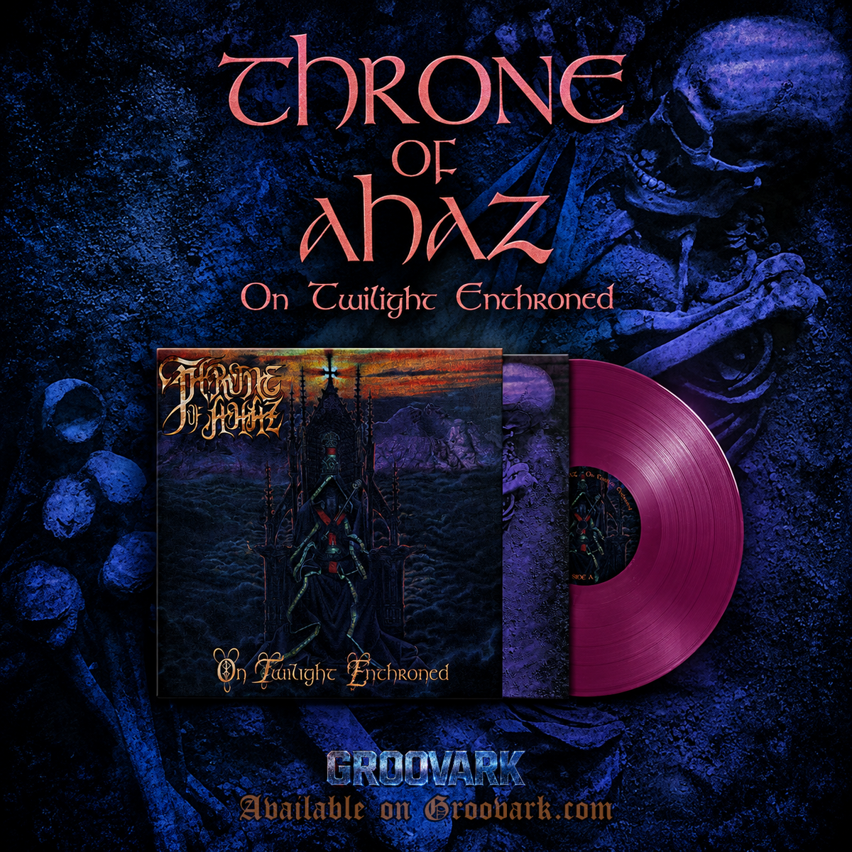 Throne Of Ahaz – On Twilight Enthroned Vinyl