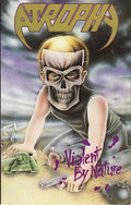 Atrophy - Violent by nature Cassette