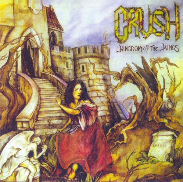Crush - Kingdom Of The Kings CD